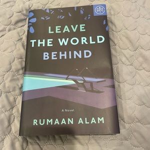 Leave the World Behind by Rumaan Alam Hardcover Book of the Month